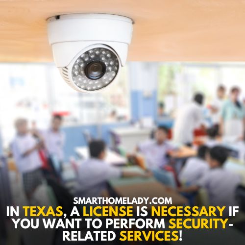 do you need license to install security cameras in Texas - yes