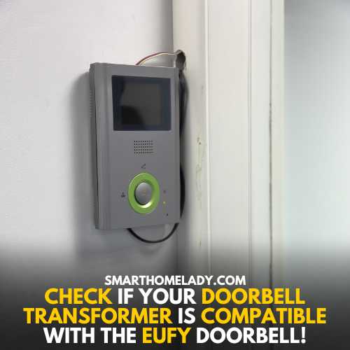 Eufy doorbell transformer should be compatible with doorbell