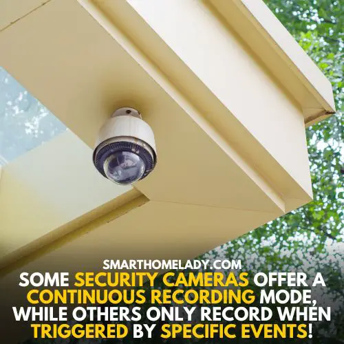 Continuous recording cameras - do security cameras record all the time