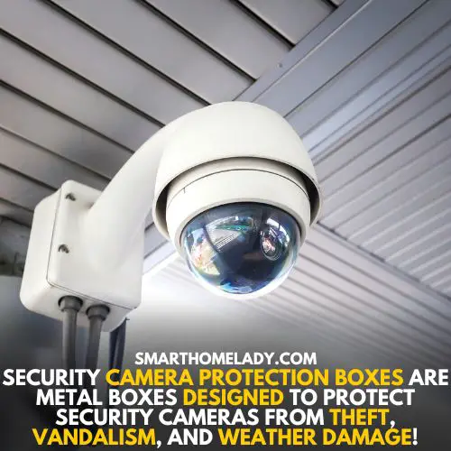 Cameras protection boxes - How do i keep security cameras from being stolen