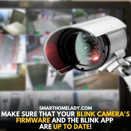 To avoid blink camera blinking red problem keep firmware and app updated