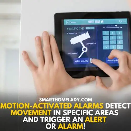 Alarms for motion detection - motion activated alarms