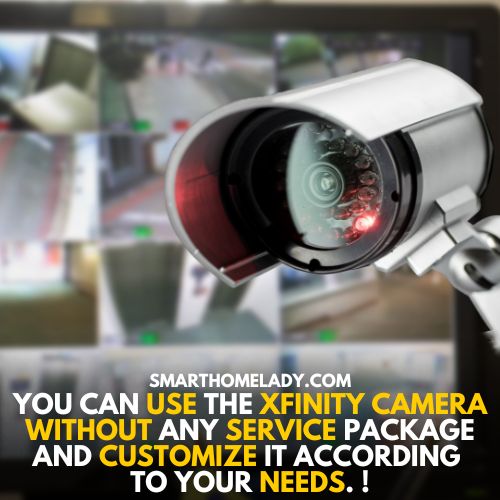 Can I use xfinity security cameras without service - answer is yes